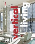 Dominic Bradbury, Dominic Bradbury, John Hitchcox - Vertical Living