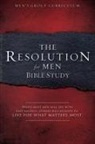 Alex Kendrick, Stephen Kendrick, Travis Agnew - The Resolution for Men - Bible Study