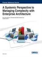 Saha, Pallab Saha - A Systemic Perspective to Managing Complexity with Enterprise Architecture