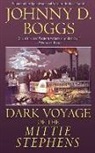 Johnny D. Boggs, Johnny D. Boggs - Dark Voyage of the Mittie Stephens