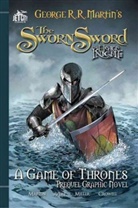 Ben Avery, Ben Avery, George R. R. Martin, Mike S Miller, Mike S. Miller, George R. R. Martin... - The Sworn Sword