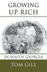 Tom Gill - Growing Up Rich