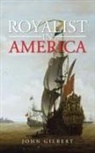 John Gilbert - Royalist in America