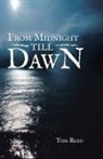 Thomas Reed, Tom Reed - From Midnight Till Dawn