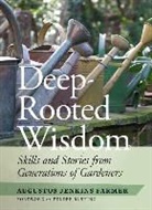 Augustus Jenkins Farmer - Deep-rooted Wisdom