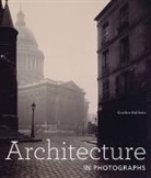 . Baldwin, .. Baldwin, Gordon Baldwin, Gordon (Curator of Photographs Baldwin - Architecture in Photographs