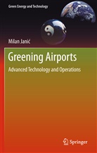 Milan Jani, Milan Janic, Milan Janić - Greening Airports