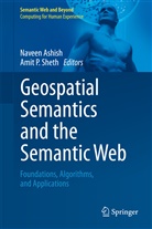 Navee Ashish, Naveen Ashish, P Sheth, P Sheth, Amit P. Sheth - Geospatial Semantics and the Semantic Web