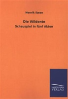 Henrik Ibsen - Die Wildente