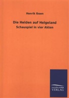 Henrik Ibsen - Die Helden auf Helgeland