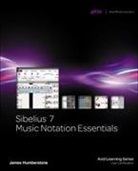 James Humberstone, James (Sibelius Australia) Humberstone - Sibelius 7 Music Notation Essentials