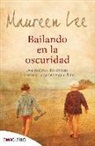 Maureen Lee - Bailando en la oscuridad : dos épocas diferentes, un secreto largamente guardado