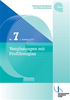 Bundesinnungsverband des Glaserhandwerks - Technische Richtlinien des Glaserhandwerks / TR 7 Technische Richtlinie des Glaserhandwerks