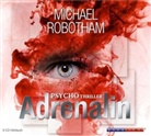 Michael Robotham, Axel Gottschick, Ralf M. Huhn - Adrenalin, 5 Audio-CDs (Audio book)