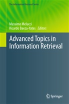 Baeza-Yates, Baeza-Yates, Ricardo Baeza-Yates, Massim Melucci, Massimo Melucci - Advanced Topics in Information Retrieval