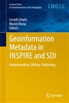 Lesze Litwin, Leszek Litwin, Maciej Rossa - Geoinformation Metadata in INSPIRE and SDI
