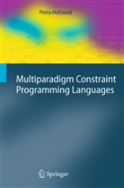 Petra Hofstedt - Multiparadigm Constraint Programming Languages