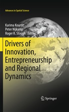 Karima Kourtit, Pete Nijkamp, Peter Nijkamp, Roger R Stough, Roger R. Stough - Drivers of Innovation, Entrepreneurship and Regional Dynamics