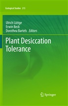 Dorothea Bartels, Erwi Beck, Erwin Beck, Ulrich Lüttge - Plant Desiccation Tolerance
