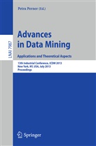Petr Perner, Petra Perner - Advances in Data Mining: Applications and Theoretical Aspects