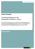 Patrick Schubert - Totendarstellungen in der Kriminalfernsehreihe "Tatort"
