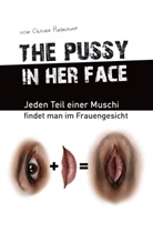 Oliver Redlight - the pussy in her face