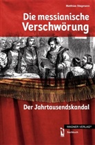 Matthias Stegmann - Die messianische Verschwörung