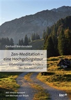 Gerhard Breidenstein - Zen-Meditation - eine Hochgebirgstour