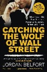 Jordan Belfort - Catching the Wolf of Wall Street