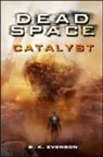 B. K. Evenson - Dead space. Catalyst