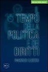 Raimondo Cubeddu - Il tempo della politica e dei diritti