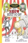 Kate Klise, Kate/ Klise Klise, M. Sarah Klise, M. Sarah Klise - The Show Must Go On!