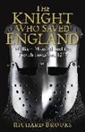 Richard Brooks - The Knight Who Saved England