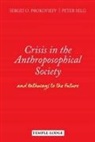 Sergei O Prokofieff, Sergei O. Prokofieff, Sergei O. Selg Prokofieff, Peter Selg - Crisis in the Anthroposophical Society