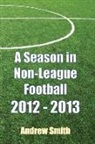 Andrew Smith - Season in Non-League Football 2012-2013