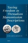 Zelnick-Abramovitz, Rachel Zelnick-Abramovitz - Taxing Freedom in Thesaslian Manumission Inscriptions