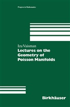 Izu Vaisman - Lectures on the Geometry of Poisson Manifolds