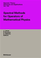 Jan Janas, Pave Kurasov, Pavel Kurasov, Sergei Naboko - Spectral Methods for Operators of Mathematical Physics