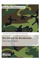 Florian Buntin, Florian u a Buntin, Marti Giese, Martin Giese, Martin u a Giese, Stefan Hansen... - Die Zukunft der Bundeswehr
