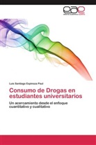 Luis Santiago Espinoza Paul - Consumo de Drogas en estudiantes universitarios