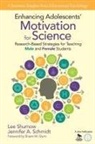 Un Known, Lee Shumow, Jennifer A. Schmidt, Lee Shumow, Lee B (Northern Illinois University Shumow, Lee B. Shumow... - Enhancing Adolescents'' Motivation for Science