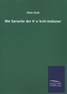 Otto Stoll, Otto Stoll - Die Sprache der Kekchi-Indianer