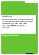 Michael Dienst - Reihenuntersuchung zu Profilkonturen für Leit- und Steuerflächen von Seefahrzeugen: Datenreihe ERpL1080, ERpL1060, ERpL1580, ERpL1570, ERpL2570, ERpL2580
