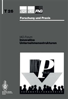 H. -J. Bullinger, H.-J. Bullinger, -J Bullinger, H -J Bullinger - Innovative Unternehmensstrukturen