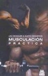 Alwyn Cosgrove, Lou Schuler - Musculación práctica