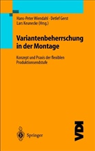 Detle Gerst, Detlef Gerst, Lars Keunecke, Hans-Peter Wiendahl - Variantenbeherrschung in der Montage