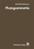 Friedric Ackermann, Friedrich Ackermann, Kurt Schwidefsky - Photogrammetrie