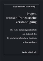 Stefan Beck, H. M. Bock, H.M. Bock, Hans M. Bock, M Bock, H M Bock - Projekt deutsch-französische Verständigung