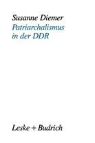 Susanne Diemer - Patriarchalismus in der DDR
