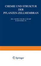 König, J König, J. König, E Rump, E. Rump - Chemie und Struktur der Pflanzen-Zellmembran